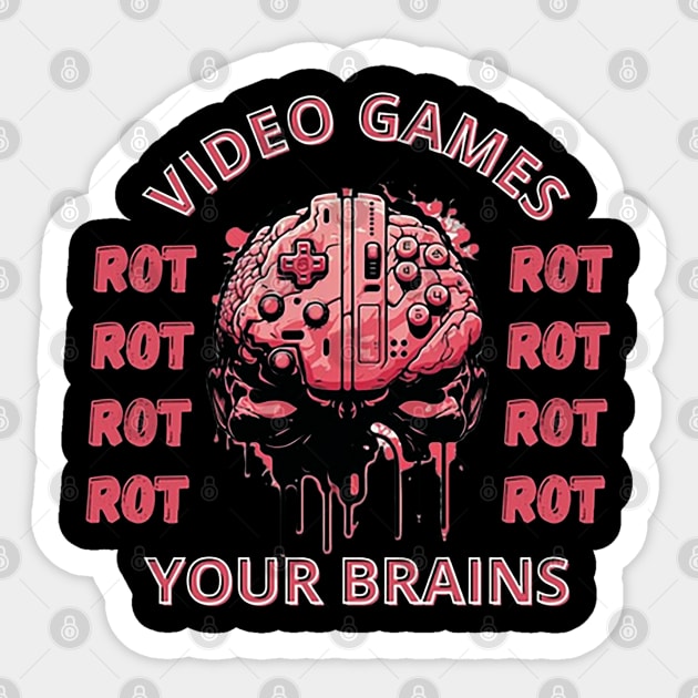 video games rot your brains Sticker by fredakiker